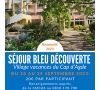 Découverte Séjour bleu au Cap d'Agde