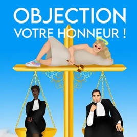 Objection votre Honneur - Café Théâtre SLVie 4