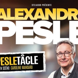 Café-théatre : Alexandre Pesle "Le Pesle Tâcle" (Slvie 4)