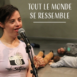 TOUT LE MONDE SE RESSEMBLE -PRINTEMPS DES COMEDIENS / L'AUTRE THEATRE - (Com CSL)