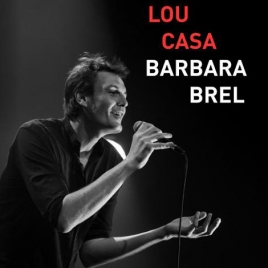 Théâtre Vergèze "Lou Casa, Barbara & Brel" (SLVie 8 Petite Camargue)