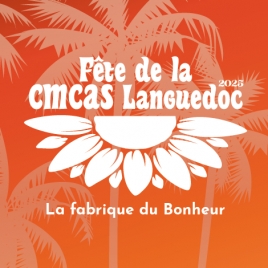 Fête de la CMCAS LANGUEDOC 