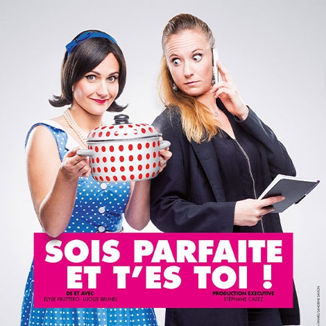 Café théâtre - Sois parfaite et t'es toi (SLVie Hérault)