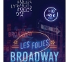 FOLIES LYRIQUES "BROADWAY" - (EVE)