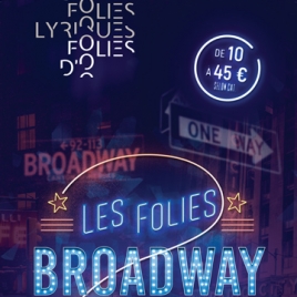 FOLIES LYRIQUES "BROADWAY" - (EVE)