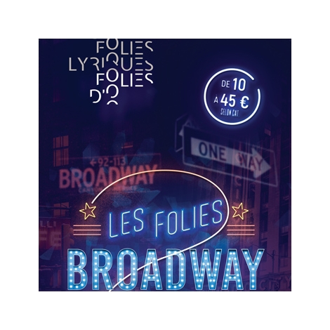 FOLIES LYRIQUES "BROADWAY" - (EVE)